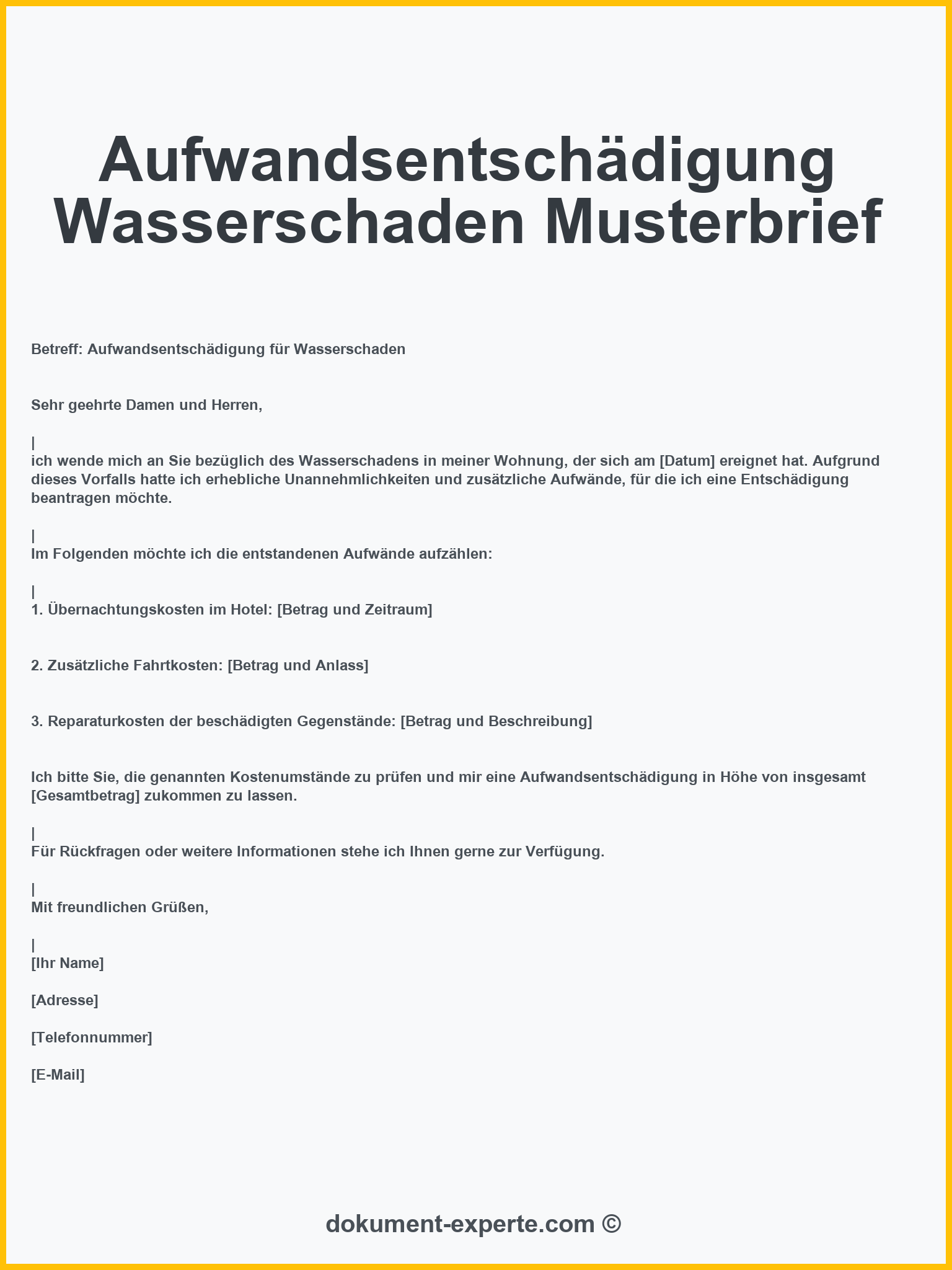 Aufwandsentschädigung Wasserschaden Musterbrief